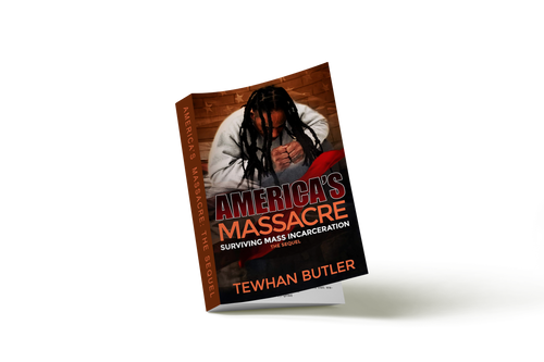 America's Massacre The Sequel: Surviving Mass Incarceration